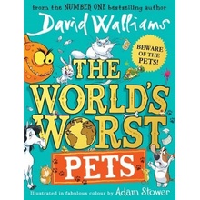 The World's Worst Pets - David Walliams, Adam Stower ilustrátor