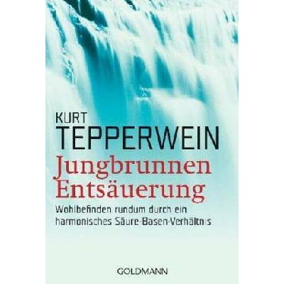 Jungbrunnen Entsuerung Tepperwein KurtPaperback
