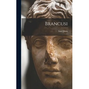 Brancusi | Ionel Jianu (ISBN: 9781013946066)