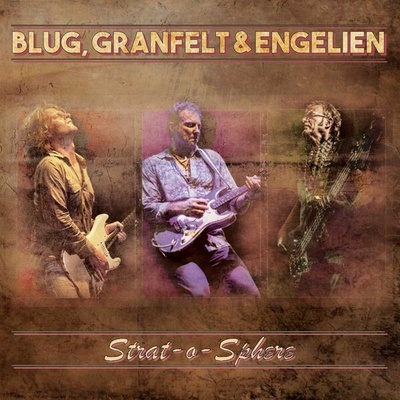 Thomas Blug, Ben Granfelt & Martin Engelien - Strat-O-Sphere LP – Hledejceny.cz