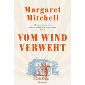 Vom Wind verweht | Margaret Mitchell, Andreas Nohl (ISBN: 9783956143182)