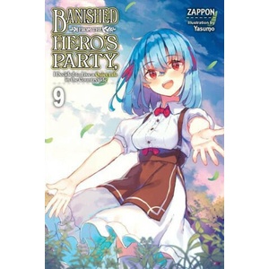 Banished from the Hero's Party, I Decided to Live a Quiet Life in the Countryside, Vol. 9 LN | Zappon (ISBN: 9781975350536)