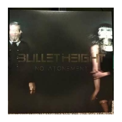BULLET HEIGHT: NO ATONEMENT LP