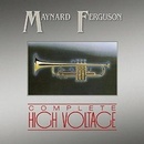 FERGUSON, MAYNARD - COMPLETE HIGH VOLTAGE CD