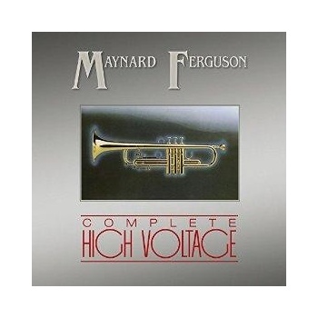 FERGUSON, MAYNARD - COMPLETE HIGH VOLTAGE CD
