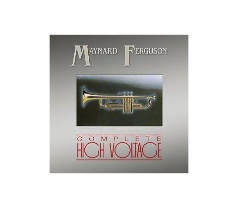 FERGUSON, MAYNARD - COMPLETE HIGH VOLTAGE CD