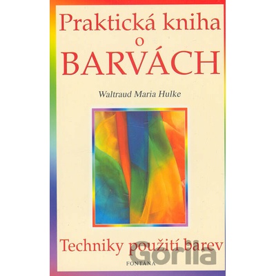 Praktická kniha o barvách