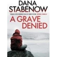 A Grave Denied - Dana Stabenow