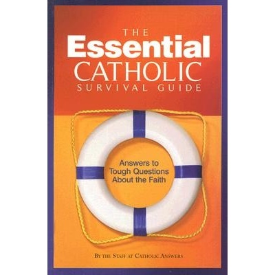 The Essential Catholic Survival Guide -