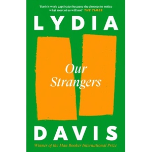 Our Strangers | Lydia Davis (ISBN: 9781805302193)