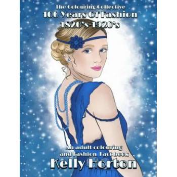 Image 1 of 100 years of Fashion: A colouring adventure into Victorian England | The Colouring Collective, Kelly Horton