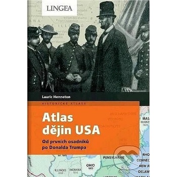 Atlas dějin USA - Henneton Lauric