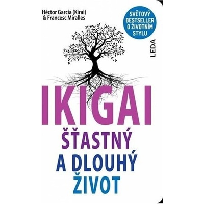 IKIGAI - Šťastný a dlouhý život