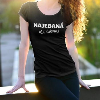 Černé dámské tričko NAJEBANÁ, ale dáma