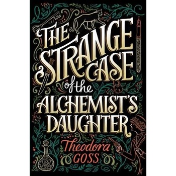 Strange Case of the Alchemists Daughter