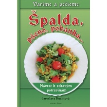 Špalda, pšeno, pohánka...
