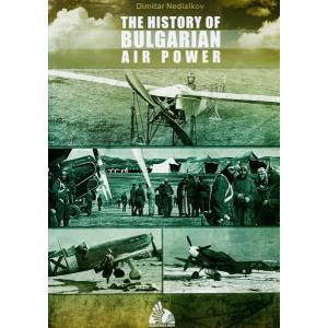 The History of Bulgarian Air Power (2012)