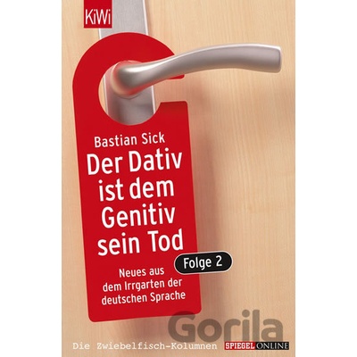 Der Dativ isd dem Getiv sein Tod 2 - B. Sick
