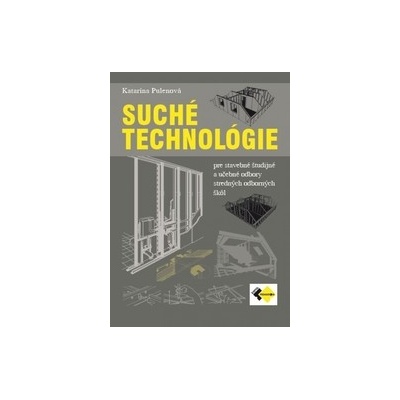 Suché technológie pre stavebné študijné a UO pre SOŠ