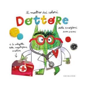 Dottore delle emozioni. Mostro dei colori | Anna Llenas (2023)