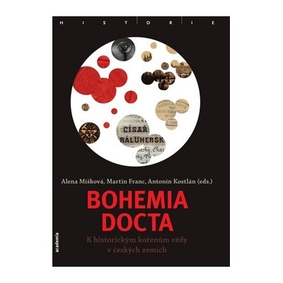 Bohemia docta - K historickým kořenům vědy v českých zemích