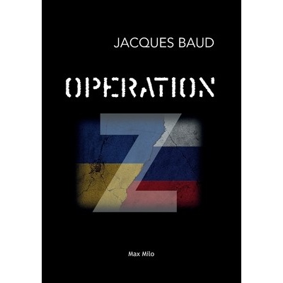Operation Z Baud Jacques