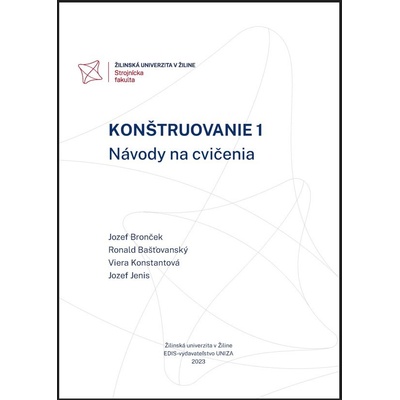 KONŠTRUOVANIE 1. NÁVODY NA CVIČENIA