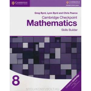 Cambridge Checkpoint Mathematics Skills Builder Workbook 8 | Greg Byrd, Lynn Byrd, Chris Pearce (ISBN: 9781316637395)