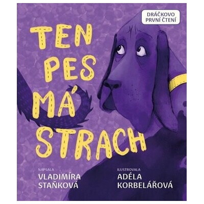 Ten pes má strach - Vladimíra Staňková