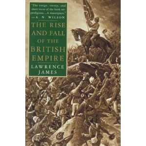RISE FALL OF BRITISH EMPIRE P | Lawrence James (ISBN: 9780312169855)
