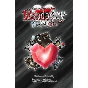 Strong Hearts Are Mandatory: Heart Of Glass | Teelia Pelletier (ISBN: 9780998851303)