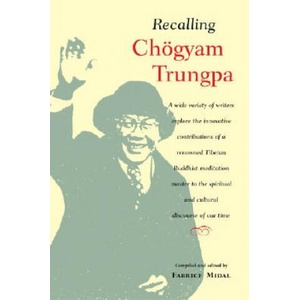 Recalling Chogyam Trungpa | Fabrice Midal (ISBN: 9781590302071)