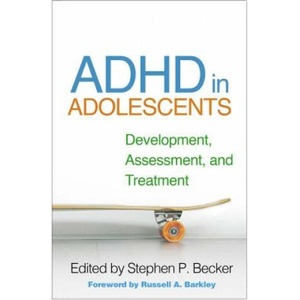 ADHD in Adolescents | Russell A. Barkley, Stephen P. Becker (ISBN: 9781462541836)