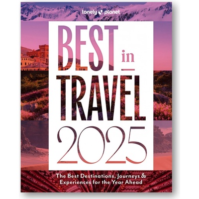 Lonely Planet´s Best in Travel 2025