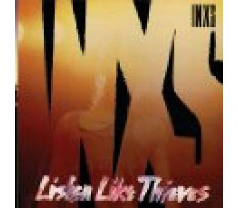 INXS Listen Like Thieves (2011 Remaster)