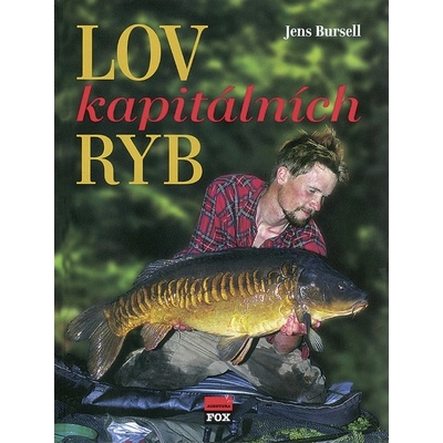 Lov kapitálních ryb - Jens Bursell