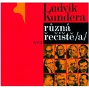 Různá řečiště /a/ - Ludvík Kundera