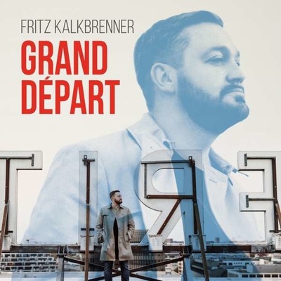 KALKBERENNER, FRITZ - GRAND DEPART CD