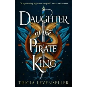 Daughter of the Pirate King (ISBN: 9781782693680)