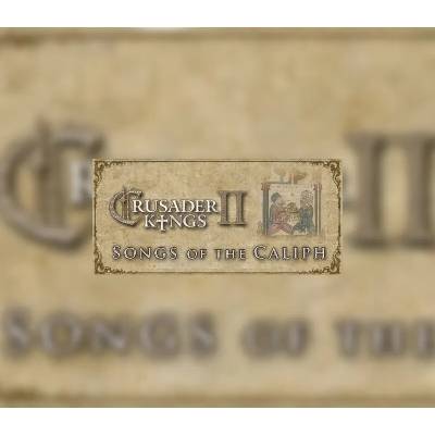 Crusader Kings 2: Songs of the Caliph