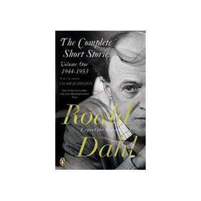The Complete Short Stories - Volume One - Roald Dahl