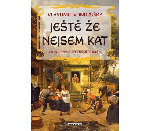 Ještě že nejsem kat
