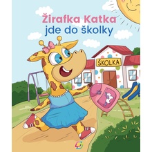 Žirafka Katka jde do školky