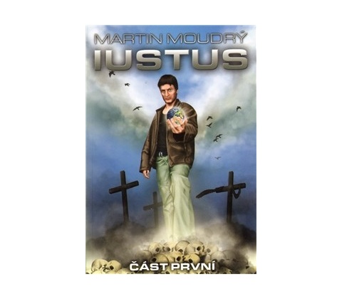 Iustus - Martin Moudrý