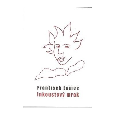 Inkoustový mrak - František Lomec