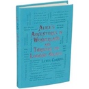 Alice's Adventures in Wonderland and Through the Looking-Glass Carroll Lewis