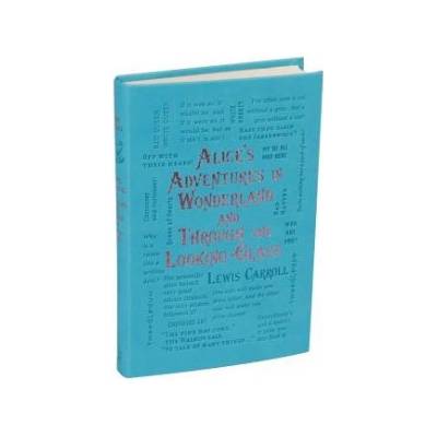 Alice´s Adventures in Wonderland and Through the Looking-Glass - Lewis Carroll