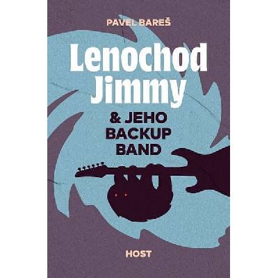 Lenochod Jimmy & jeho backup band - Pavel Bareš