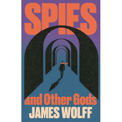 Spies and Other Gods