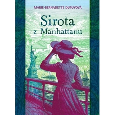 Sirota z Manhattanu - Marie-Bernadette Dupuyová